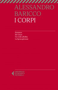 Alessandro Baricco – I Corpi (2021)