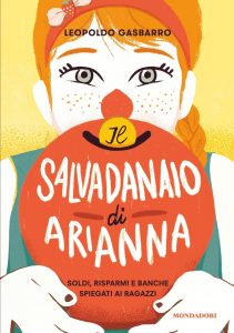 Leopoldo Gasbarro – Il salvadanaio di Arianna (2016)