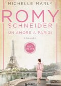 Michelle Marly - Romy Schneider. Un amore a Parigi (2021)