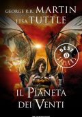 George R.R. Martin, Lisa Tuttle - Il pianeta dei venti (2013)