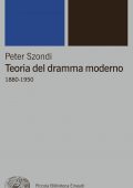 Peter Szondi - Teoria del dramma moderno 1880-1950 (2015)