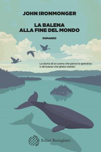 John Ironmonger – La balena alla fine del mondo (2021)