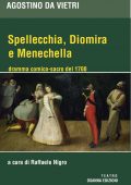 Raffaele Nigro (a cura di) - Agostino Da Vietri. Spellecchia, Diomira e Menechella (2021)