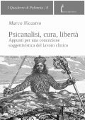 img Marco Nicastro - Psicanalisi, cura, libertà (2021)
