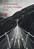 Giusi Tamborini - Il Ponte tibetano (2021)