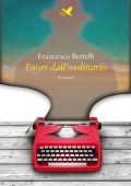 ​​​​​​​Francesco Bertelli - Fuori dall'ordinario (2021)