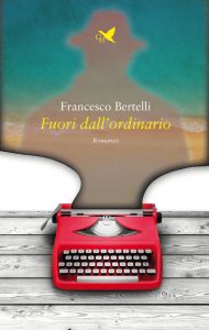 ​​​​​​​Francesco Bertelli – Fuori dall’ordinario (2021)