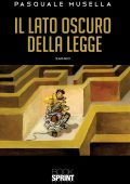 img Pasquale Musella - Il lato oscuro della legge (2019)