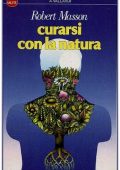 img Robert Musson - Curarsi con la natura (1989)