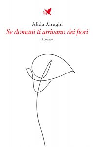 Alida Airaghi – Se domani ti arrivano dei fiori (2021)
