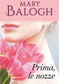 img Mary Balogh - Prima, le nozze (2016)