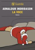 Arnaldur Indridason – La voce (2013)