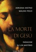 Adriana Destro, Mauro Pesce - La morte di Gesù (2014)