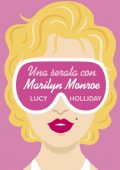 Lucy Holliday - Una serata con Marilyn Monroe (2016)