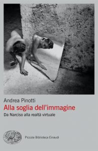 Andrea Pinotti – Alla soglia dell’immagine (2021)