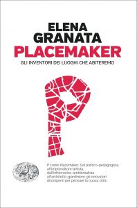 Elena Granata – Placemaker (2021)