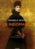 Daniela Musini - Le indomabili (2021)
