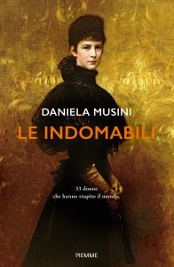 Daniela Musini – Le indomabili (2021)