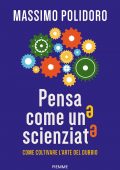 Massimo Polidoro - Pensa come uno scienziato (2021)