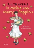 P.L. Travers - In cucina con Mary Poppins (2021)