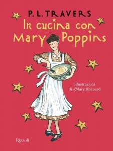 P.L. Travers – In cucina con Mary Poppins (2021)