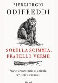 Piergiorgio Odifreddi - Sorella scimmia, fratello verme (2021)