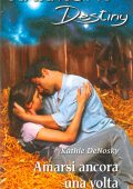 img Kathie DeNosky - Amarsi ancora una volta (2020)
