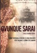 Olga Watkins, James Gillespie - Ovunque sarai. Una storia vera (2012)