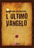 Barbara Goldstein - L'ultimo Vangelo (2012)