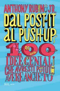Anthony jr. Rubino – Dal post-it al push-up (2015)
