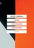 Guido Candela - Verso un'economia comunitaria (2021)