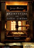 Jorge Molist - Promettimi che sarai libero (2012)