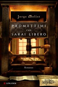 Jorge Molist – Promettimi che sarai libero (2012)
