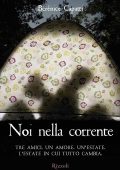 img Bèrènice Capatti - Noi nella corrente (2013)