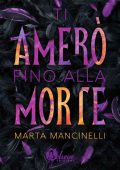 img Marta Mancinelli - Ti amerò fino alla morte (2021)