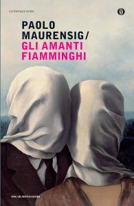 Paolo Maurensig – Gli amanti fiamminghi (2014)
