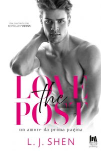 L.J. Shen – The Lovepost. Un amore da prima pagina (2021)