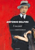 Antonio Delfini - I racconti (2021)
