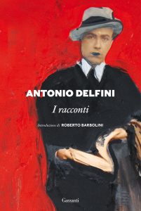 Antonio Delfini – I racconti (2021)