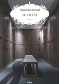 Alessandro Berselli - Il liceo (2021)