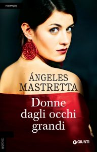 Angeles Mastretta – Donne dagli occhi grandi (2010)