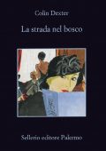 Colin Dexter - La Strada Nel Bosco (2016)