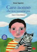 Bruno Tognolini - Caro nonno che non tornerai più (2021)