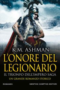 K.M. Ashman – L’onore del legionario (2021)