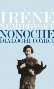 Irène Némirovsky – Nonoche. Dialoghi comici (2017)