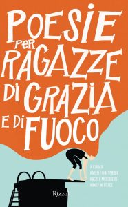 AA.VV. – Poesie per ragazze di grazia e di fuoco (2018)