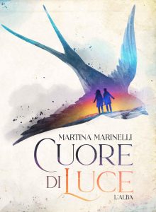Martina Marinelli – Cuore di luce. L’alba (2020)
