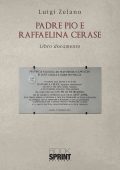 img Luigi Zelano – Padre Pio e Raffaelina Cerase (2021)
