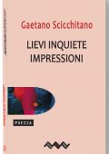 img Gaetano Scicchitano – Lievi inquiete impressioni (2021)
