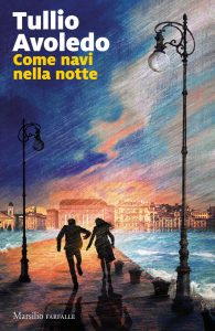 Tullio Avoledo – Come navi nella notte (2021)